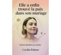 ELLE A ENFIN TROUVÉ LA PAIX DANS SON MARIAGE: la force derrière un sourire
