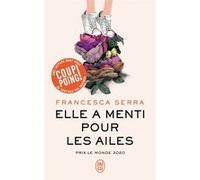 Elle a menti pour les ailes Francesca Serra (Auteur)