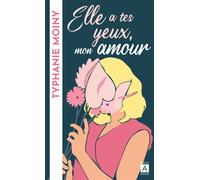 Elle a tes yeux, mon amour - Typhanie Moiny - Archipoche - Poche - Roman