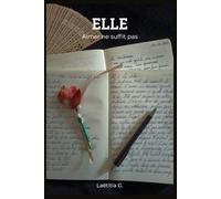 Elle: Aimer ne suffit pas
