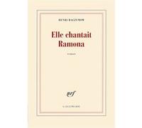 Elle chantait Ramona Henri Raczymow (Auteur)
