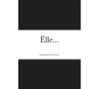 Ëlle... - Dominique Chermette - Stylit - broché - Roman