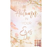 Elle Ellis Autumn In Your Eyes (Cosy Island 1): Slow Burn Romance über d (Poche)
