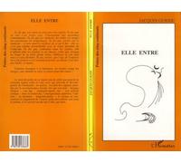 Elle entre - Jacques Guigou - L'harmattan - broché - Livre