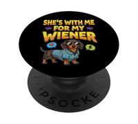 Elle est avec Moi pour Les Amoureux de Mes Chiens drôles de Wiener PopSockets PopGrip Adhésif