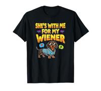 Elle est avec Moi pour Les Amoureux de Mes Chiens drôles de Wiener T-Shirt