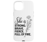 Elle est Forte, courageuse et Pleine de feu Coque pour iPhone 15 Plus
