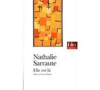 Elle est là Nathalie Sarraute (Auteur), Arnaud Rykner (Edité par)