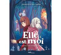 Elle est moi - Tome 1 La fausse tombe de Marguerite Cumel (1)