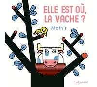 Elle est où, la vache ?