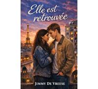 Elle est retrouvée: Une romance entre deux mondes