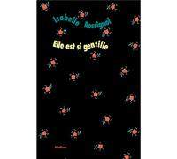 Elle est si gentille - Isabelle Rossignol - Medium - broché - Roman adolescent dès 13 ans