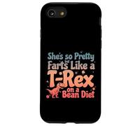 Elle est si Jolie mais pète comme Un T-Rex sur Un régime de Haricots Coque pour iPhone SE (2020) / 7/8