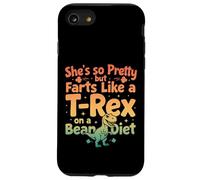 Elle est si Jolie mais pète comme Un T-Rex sur Un régime de Haricots Coque pour iPhone SE (2020) / 7/8