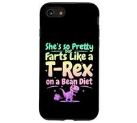Elle est si Jolie mais pète comme Un T-Rex sur Un régime de Haricots Coque pour iPhone SE (2020) / 7/8