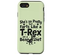 Elle est si Jolie mais pète comme Un T-Rex sur Un régime de Haricots Coque pour iPhone SE (2020) / 7/8