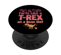 Elle est si Jolie mais pète comme Un T-Rex sur Un régime de Haricots PopSockets PopGrip Adhésif
