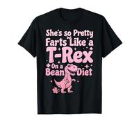 Elle est si Jolie mais pète comme Un T-Rex sur Un régime de Haricots T-Shirt
