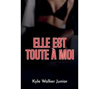 Elle est tout à moi