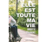 Elle est toute ma vie