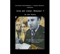 Elle est vraie, Monsieur ? Les Mémoires de l'instituteur aveyronnais qui a sauvé Ilarie Voronca - François Belmonte - Librinova - broché - Témoignage
