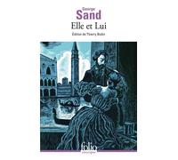 George Sand – Elle et Lui – Roman – Gallimard Poche