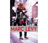 Elle et lui - Marc Lévy - Robert Laffont - broché - Roman