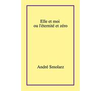 Elle et moi ou l'éternité et zéro