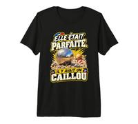 Elle Était Parfaite Il Y Avait Un Caillou Humour Pétanque T-Shirt Haut de Gamme