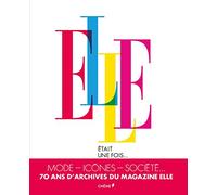 Elle était une fois...: De 1945 à nos jours