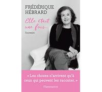 Elle était une fois...: Souvenirs
