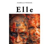 Elle - Isabelle Wosiak - L'onde Eds De - broché - Témoignage