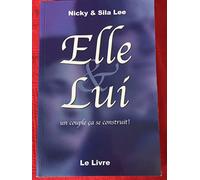 Elle & Lui : Un couple ça se construit! (Le livre)