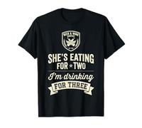 Elle Mange pour 2, Je Bois Un Nouveau père drôle T-Shirt