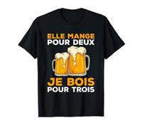 Elle Mange Pour Deux Je Bois Pour Trois T-Shirt