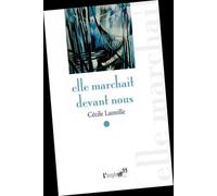 Elle Marchait Devant Nous