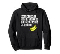 Elle Me Dit Qu'Elle Aime Les Bananes Mûres, Langue Espagnol Sweat à Capuche
