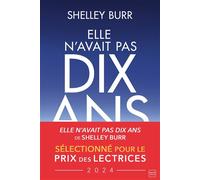 Elle n'avait pas dix ans - Shelley Burr - Hauteville - broché - Roman