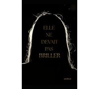 Elle ne devait pas briller