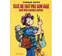 Elle ne fait pas son âge...: Mais bien d'autres choses