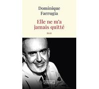 Elle ne m'a jamais quitté