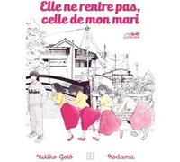 ELLE NE RENTRE PAS, CELLE DE MON MARI VOL.1