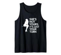 Elle n'est Pas À Toi, C'est Juste Ton Tour, Drôle De Fête Débardeur