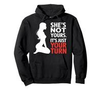 Elle n'est Pas À Toi, C'est Juste Ton Tour, Drôle De Fête Sweat à Capuche