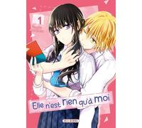 Sugar Amazato – Elle n'est rien qu'à moi ! – Tome 1 – Broché
