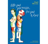 Elle pas princesse Lui pas héros