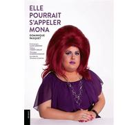 Elle pourrait s'appeler Mona - Dominique Pasquet - Lelivredart - broché - Beau livre