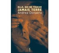 Elle, Qui Ne Touche Jamais Terre