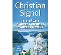 Elle revait d'autres cieux et d'autres matins Grands caractères, édition accessible pour les malvoyants - Christian Signol - A Vue D'oeil - broché - Roman
