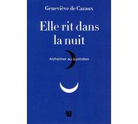 Elle rit dans la nuit - Alzheimer au quotidien